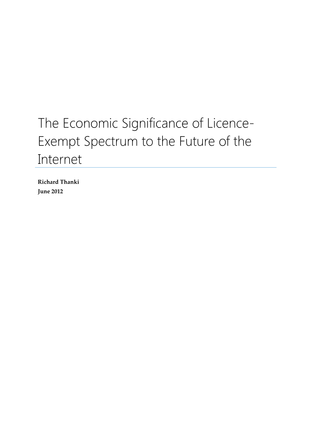 The Economic Significance of Licence- Exempt Spectrum to the Future of the Internet