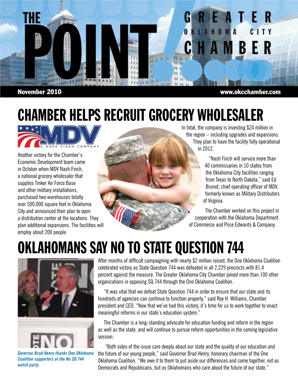 OKLAHOMANS SAY NO to STATE QUESTION 744 Chamber Helps