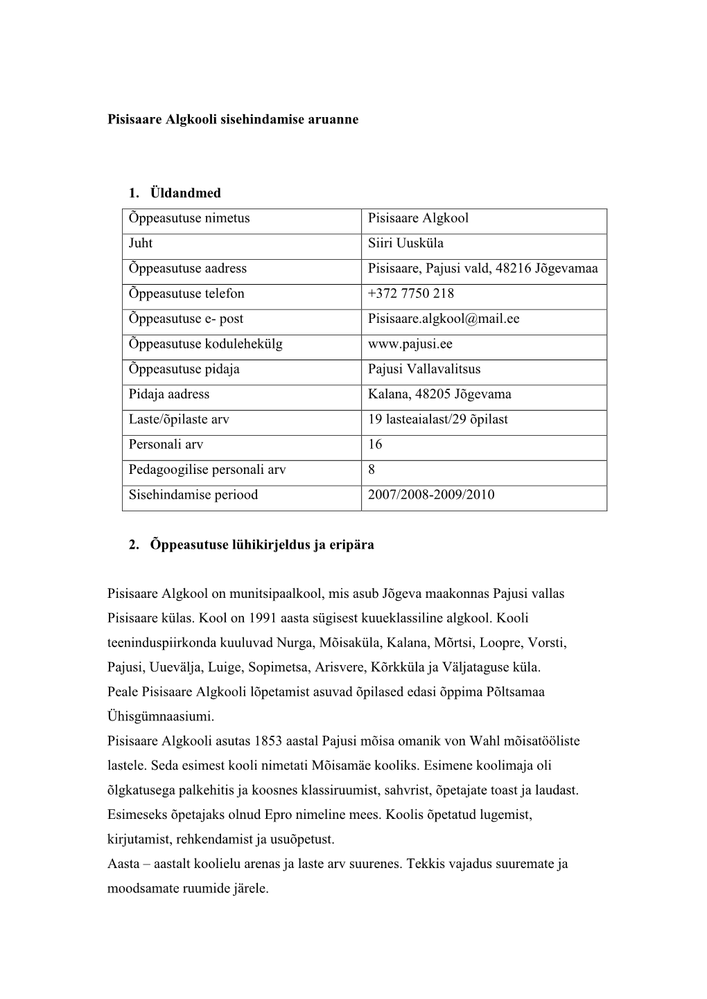 Pisisaare Algkooli Sisehindamise Aruanne