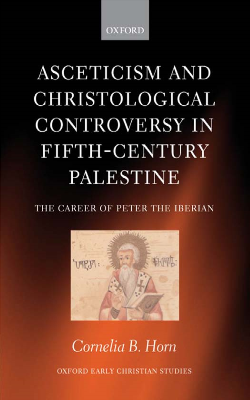 Asceticism and Christological Controversy in Fifth-Century Palestine