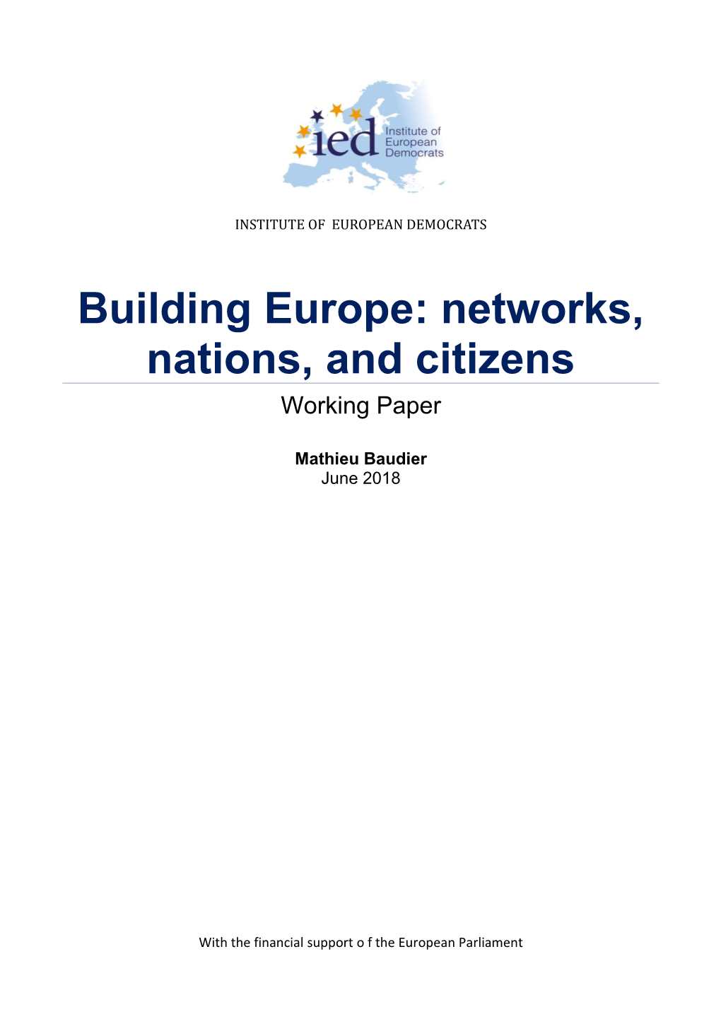 Building Europe: Networks, Nations, and Citizens Working Paper