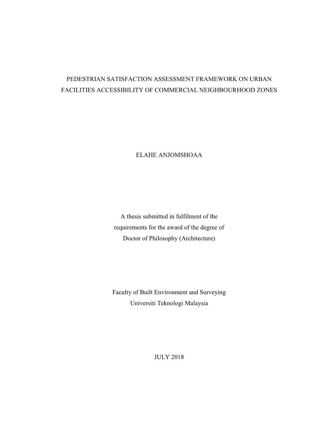 Pedestrian Satisfaction Assessment Framework on Urban Facilities Accessibility of Commercial Neighbourhood Zones