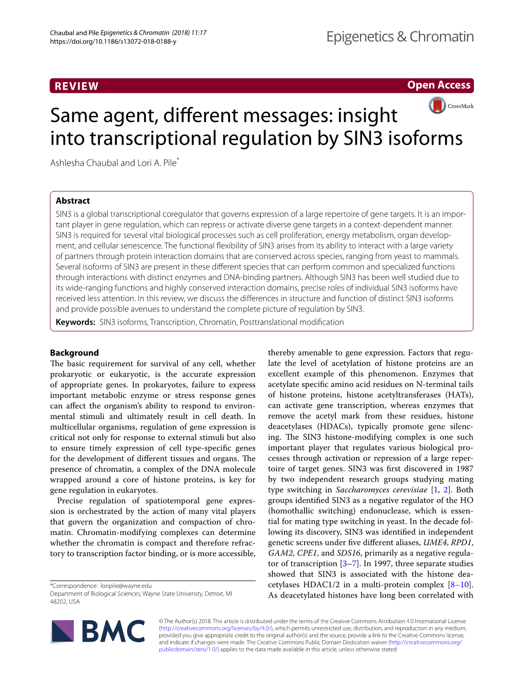 Insight Into Transcriptional Regulation by SIN3 Isoforms Ashlesha Chaubal and Lori A