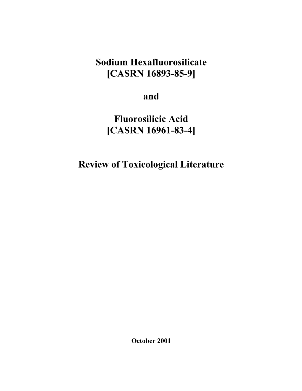 Sodium Hexafluorosilicate [CASRN 16893-85-9] and Fluorosilicic Acid