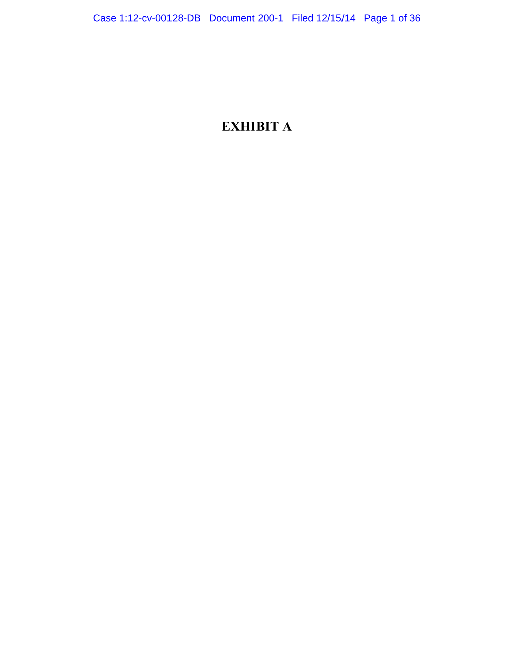 EXHIBIT a Case 1:12-Cv-00128-DB Document 200-1 Filed 12/15/14 Page 2 of 36