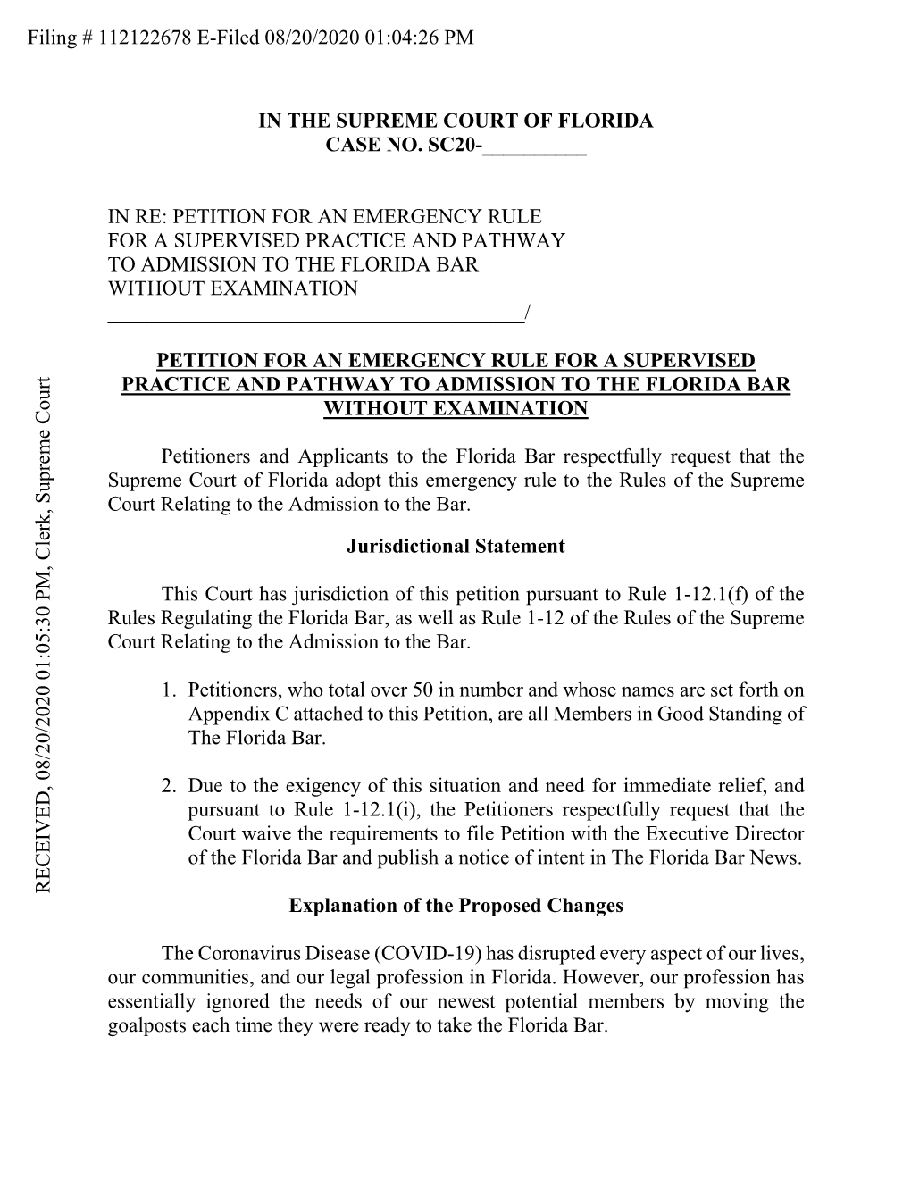 In Re: Petition for an Emergency Rule for a Supervised Practice and Pathway to Admission to the Florida Bar Without Examination ______