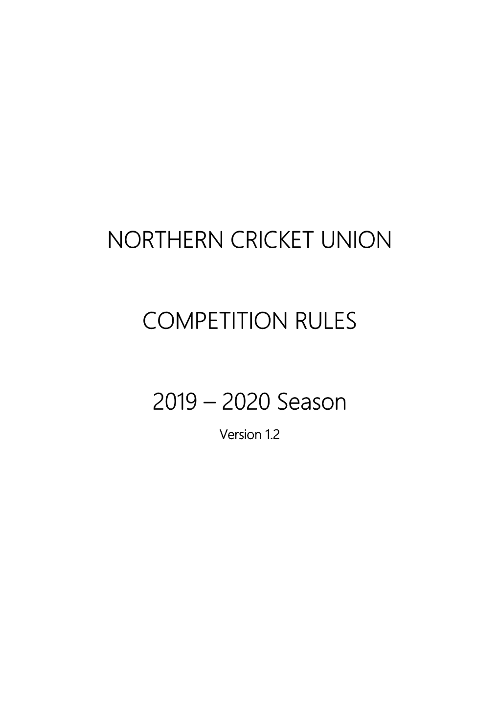 Northern Cricket Union Competition Rules 2019