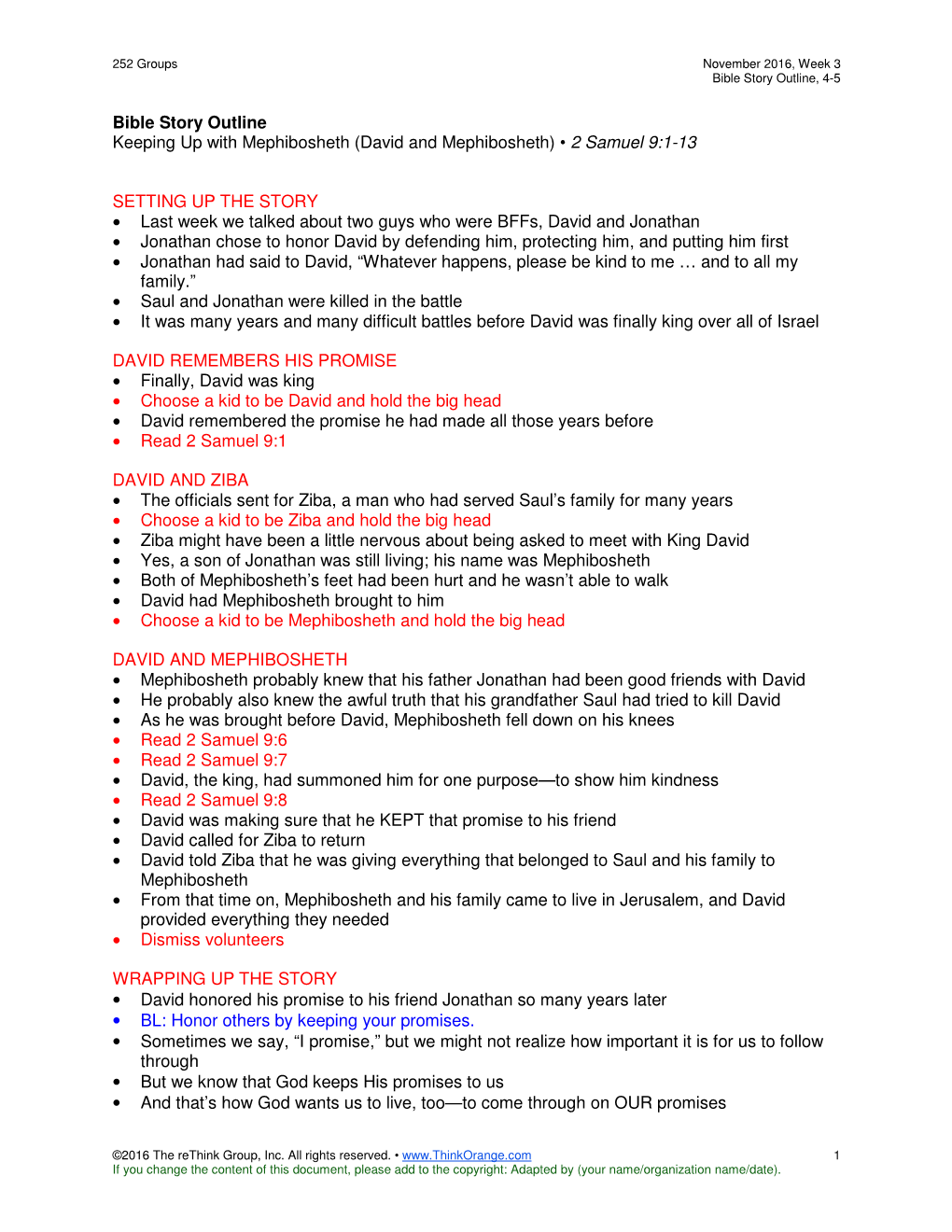 Bible Story Outline Keeping up with Mephibosheth (David and Mephibosheth) • 2 Samuel 9:1-13