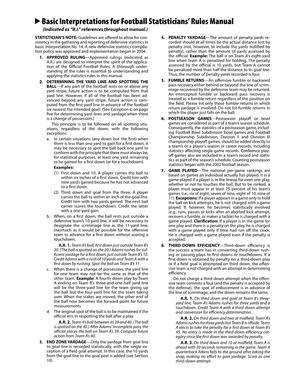 Basic Interpretations for Football Statisticians' Rules Manual