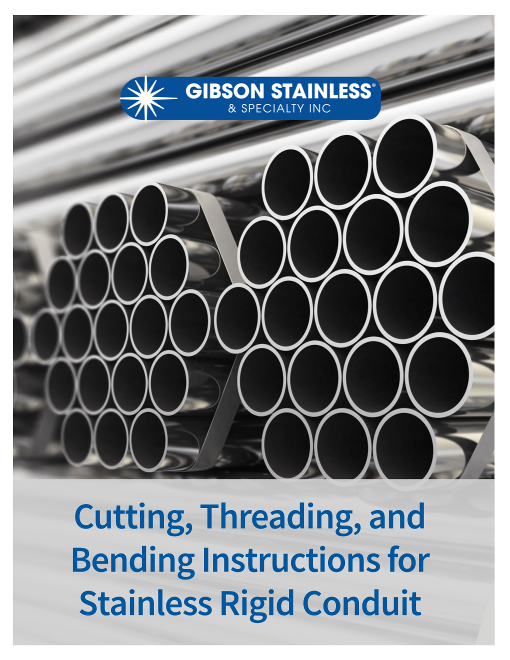 Cutting, Threading, and Bending Instructions for Stainless Rigid Conduit Cutting, Threading, and Bending Instructions for Stainless Rigid Conduit