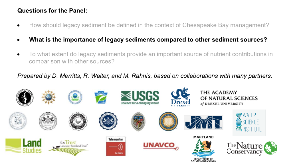 Questions for the Panel: • How Should Legacy Sediment Be Defined in The