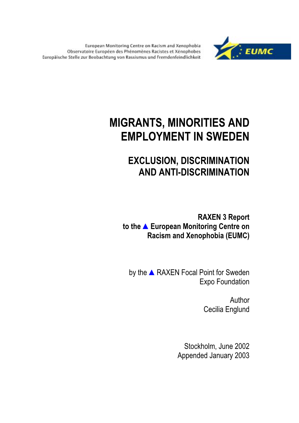 Migrants, Minorities and Employment in Sweden