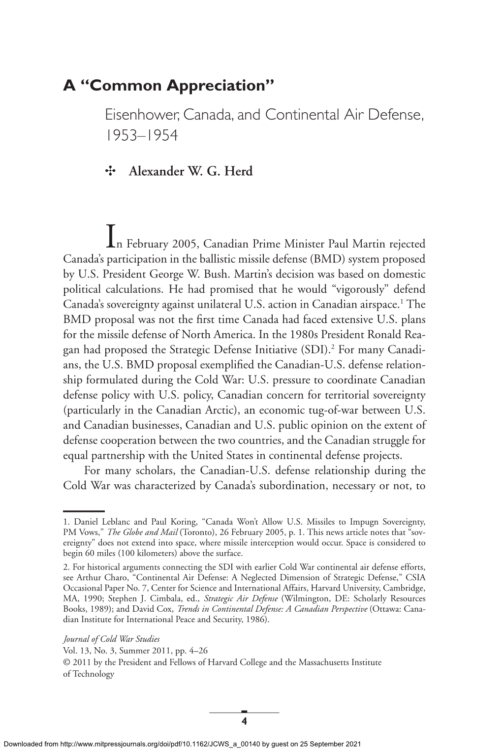 In February 2005, Canadian Prime Minister Paul Martin Rejected Canada’S Participation in the Ballistic Missile Defense (BMD) System Proposed by U.S