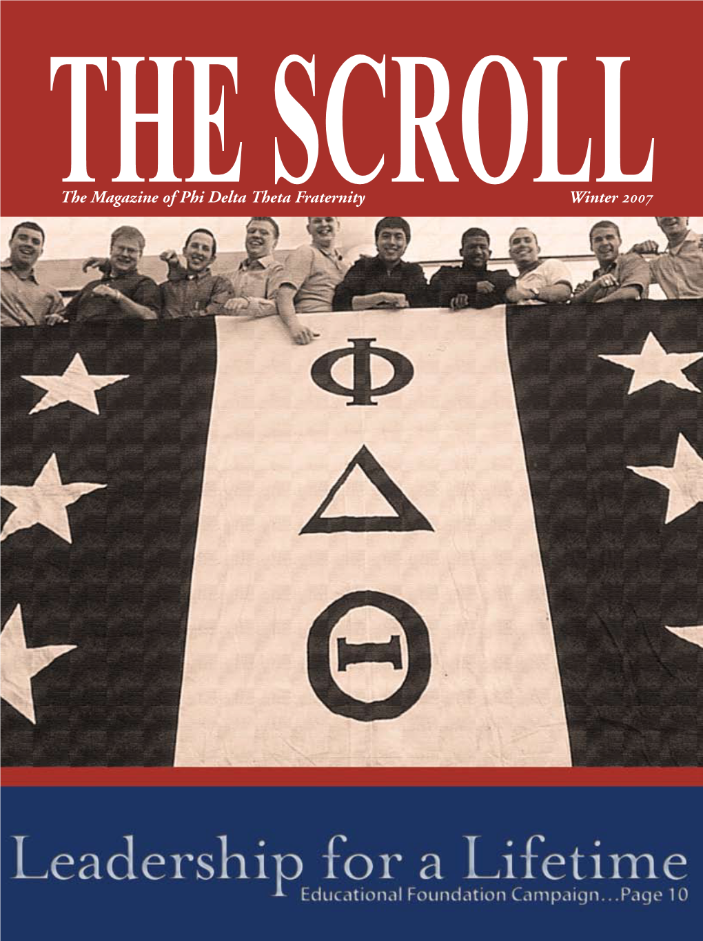 The Magazine of Phi Delta Theta Fraternity Winter 2007