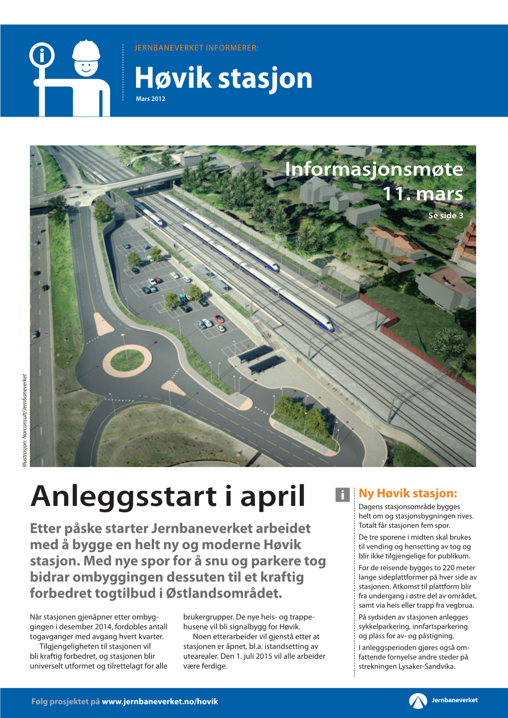 Høvik Stasjon Anleggsstart I April