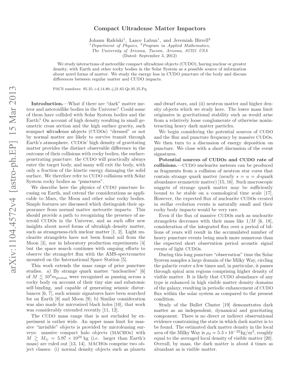 Compact Ultra Dense Matter Impactors