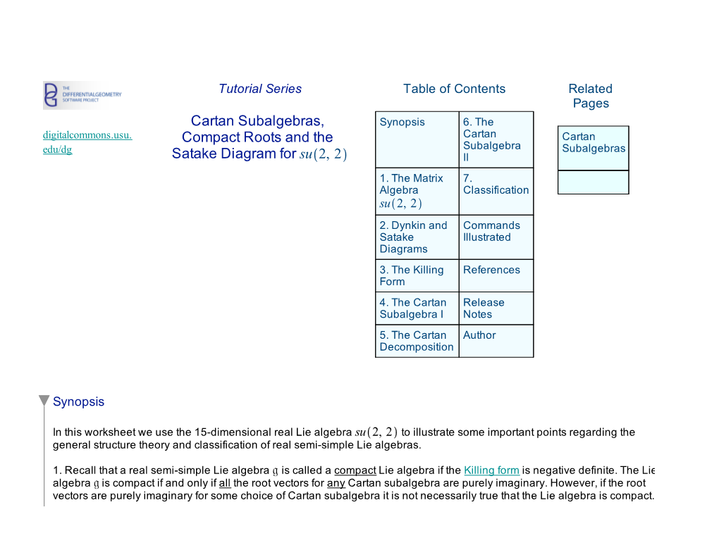 Cartan Subalgebras, Compact Roots and the Satake Diagram for Su 2, 2