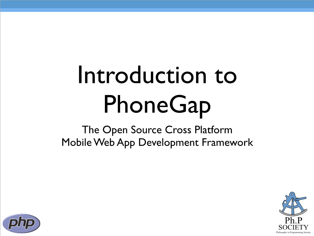 The Open Source Cross Platform Mobile Web App Development Framework