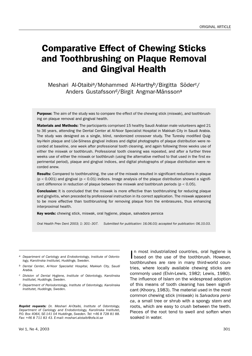 Comparative Effect of Chewing Sticks and Toothbrushing on Plaque Removal and Gingival Health