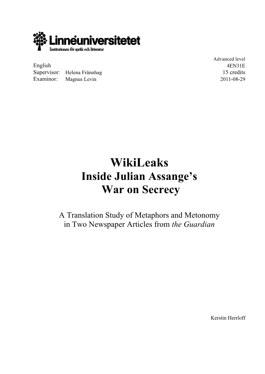 Wikileaks Inside Julian Assange’S War on Secrecy