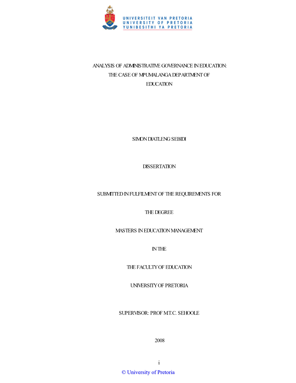 Analysis of Administrative Governance in Education: the Case of Mpumalanga Department of Education Simon Diatleng Sebidi Disser