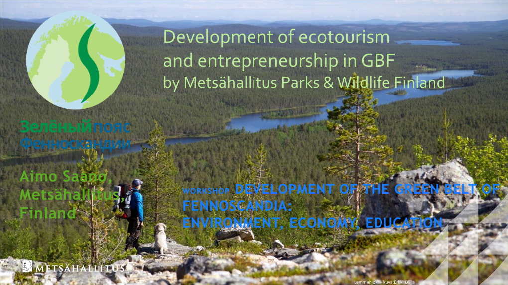Development of Ecotourism and Entrepreneurship in GBF by Metsähallitus Parks & Wildlife Finland