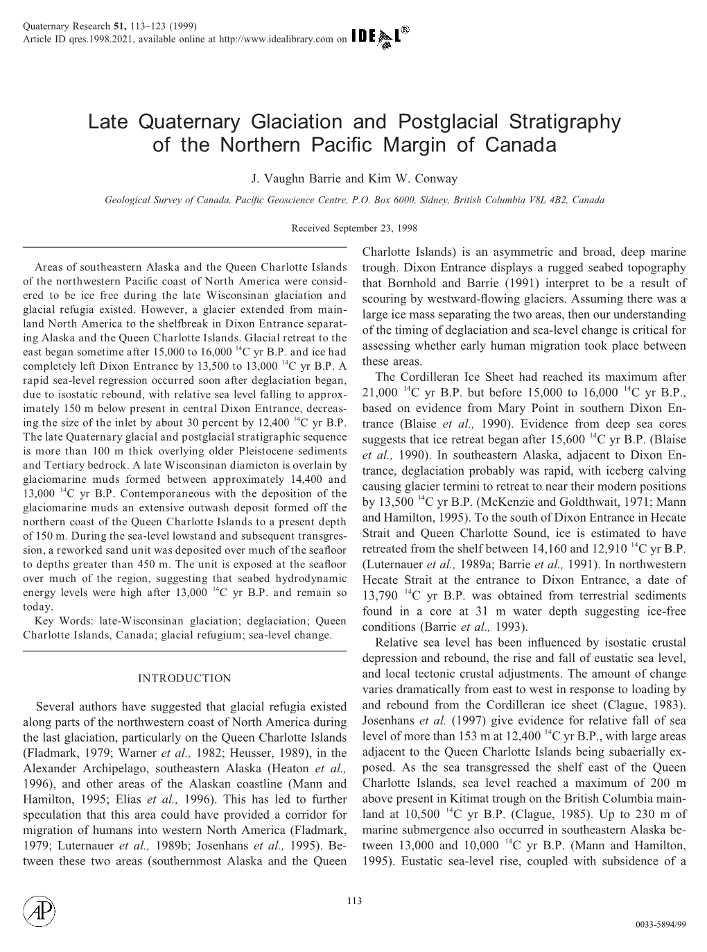 Late Quaternary Glaciation and Postglacial Stratigraphy of the Northern Paciﬁc Margin of Canada