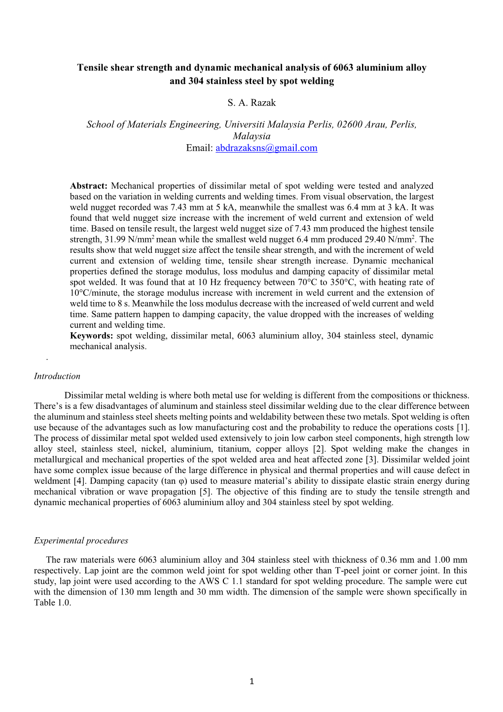 Tensile Shear Strength and Dynamic Mechanical Analysis of 6063 Aluminium Alloy and 304 Stainless Steel by Spot Welding S. A