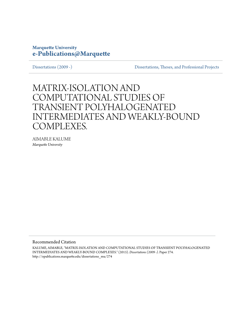 Matrix-Isolation and Computational Studies of Transient Polyhalogenated Intermediates and Weakly-Bound Complexes