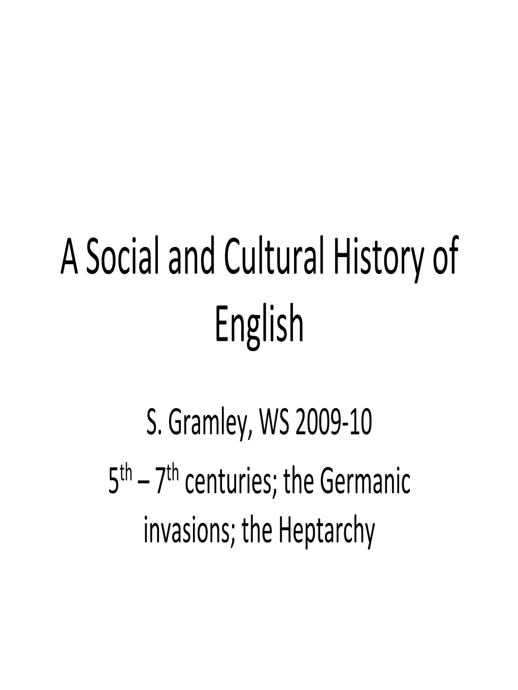 A Social and Cultural History of English