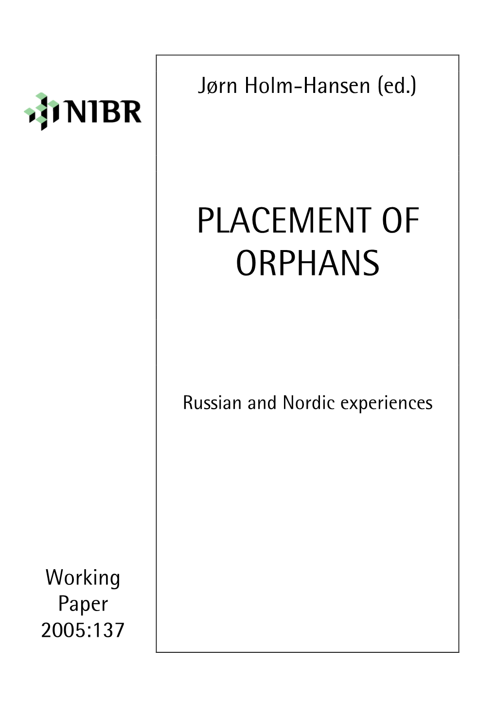 Placement of Orphans