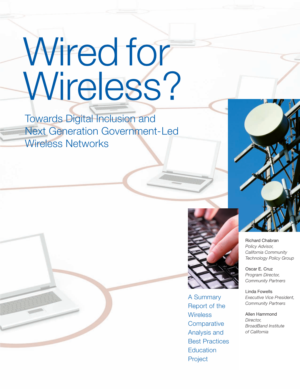 Wired for Wireless? Towards Digital Inclusion and Next Generation Government -Led Wireless Networks