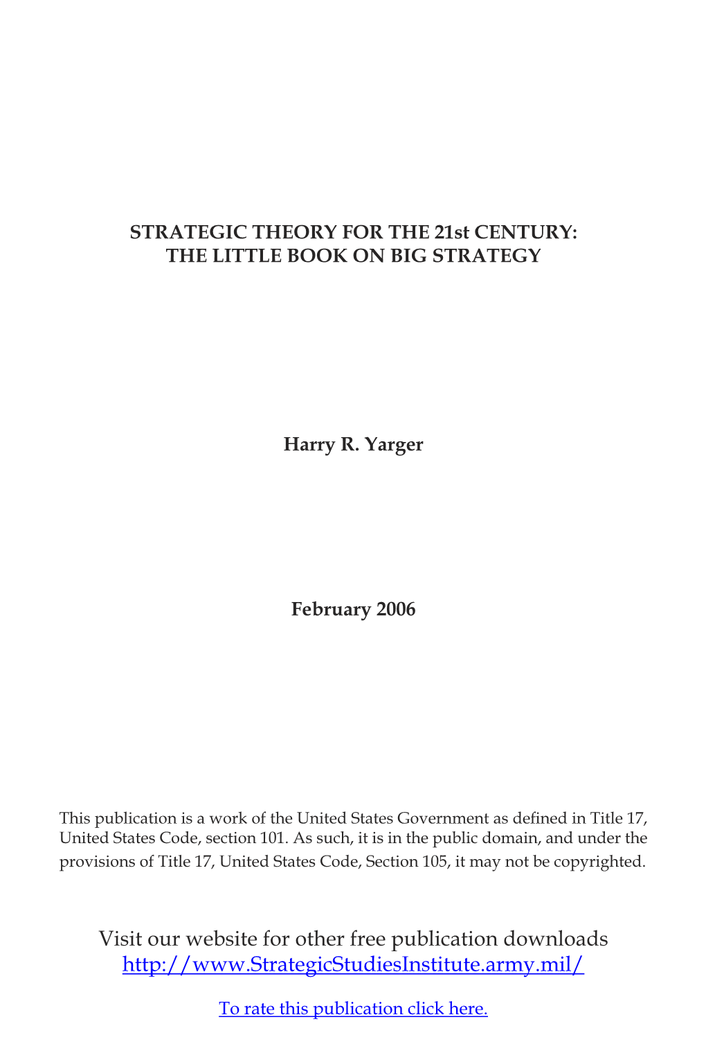 STRATEGIC THEORY for the 21St CENTURY: the LITTLE BOOK on BIG STRATEGY