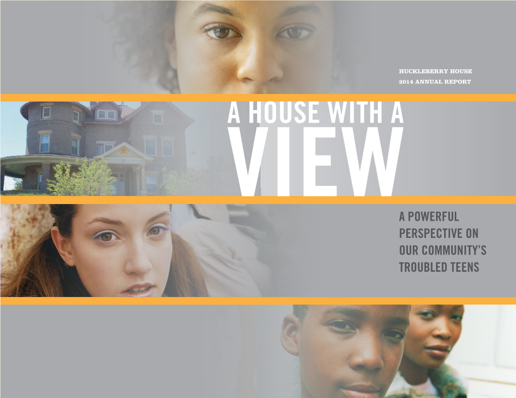 A House with a View a Powerful Perspective on Our Community’S Troubled Teens