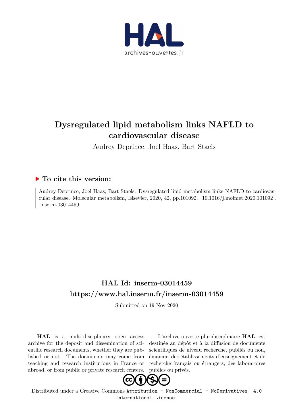Dysregulated Lipid Metabolism Links NAFLD to Cardiovascular Disease Audrey Deprince, Joel Haas, Bart Staels