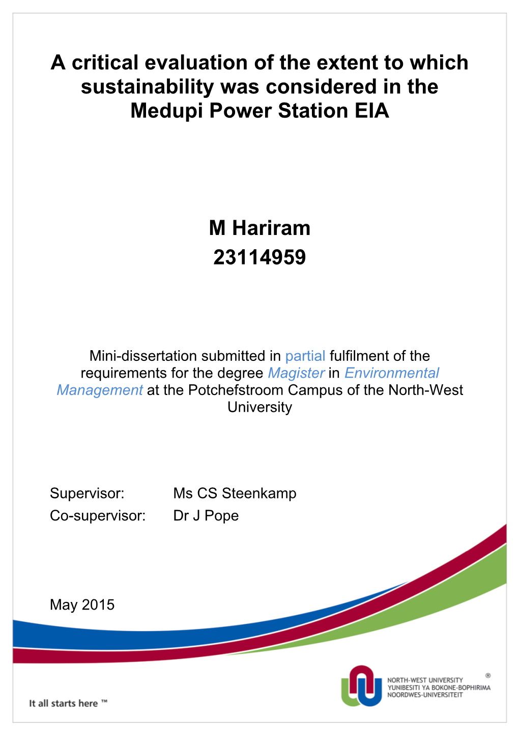 A Critical Evaluation of the Extent to Which Sustainability Was Considered in the Medupi Power Station EIA