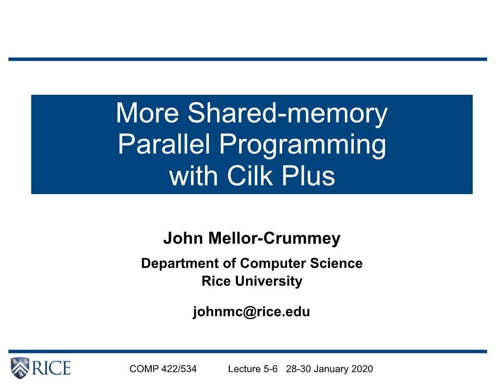 Shared-Memory Parallel Programming with Cilk Plus