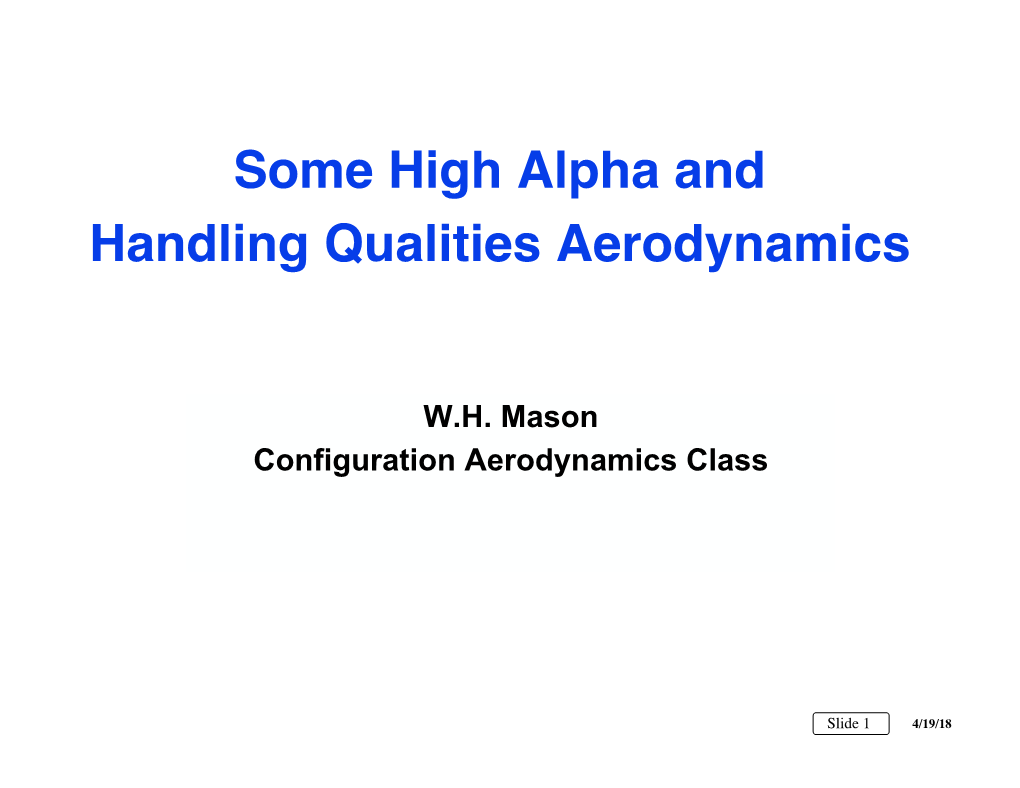 Some High Alpha and Handling Qualities Aerodynamics