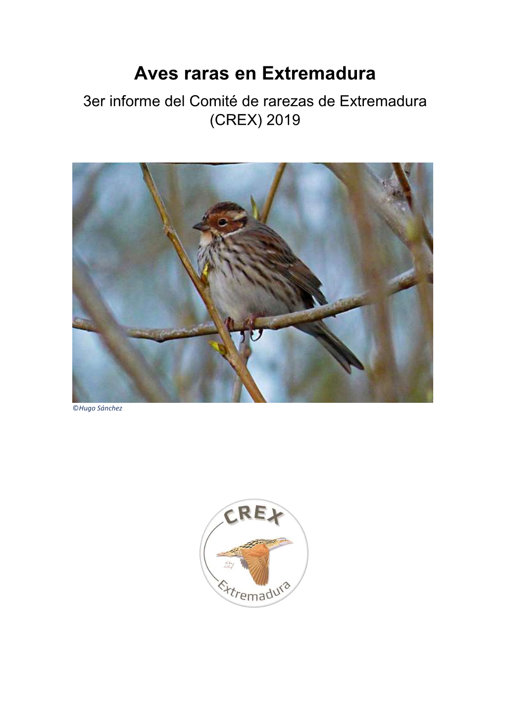 Aves Raras En Extremadura 3Er Informe Del Comité De Rarezas De Extremadura (CREX) 2019