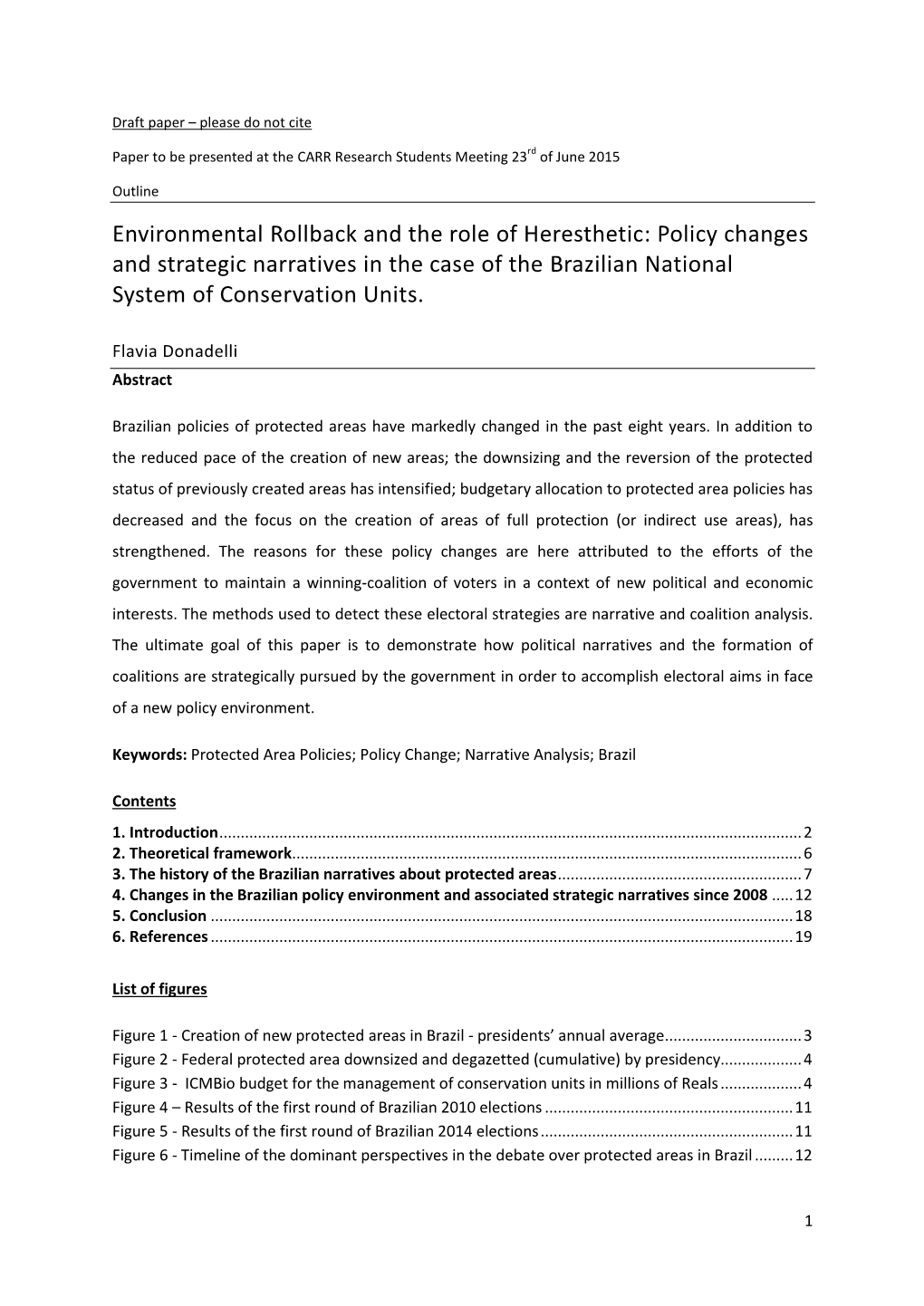 Environmental Rollback and the Role of Heresthetic: Policy Changes and Strategic Narratives in the Case of the Brazilian National System of Conservation Units