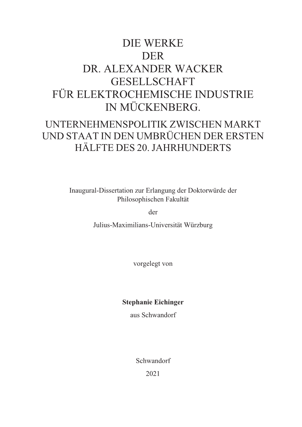 Die Werke Der Dr. Alexander Wacker Gesellschaft Für Elektrochemische Industrie in Mückenberg