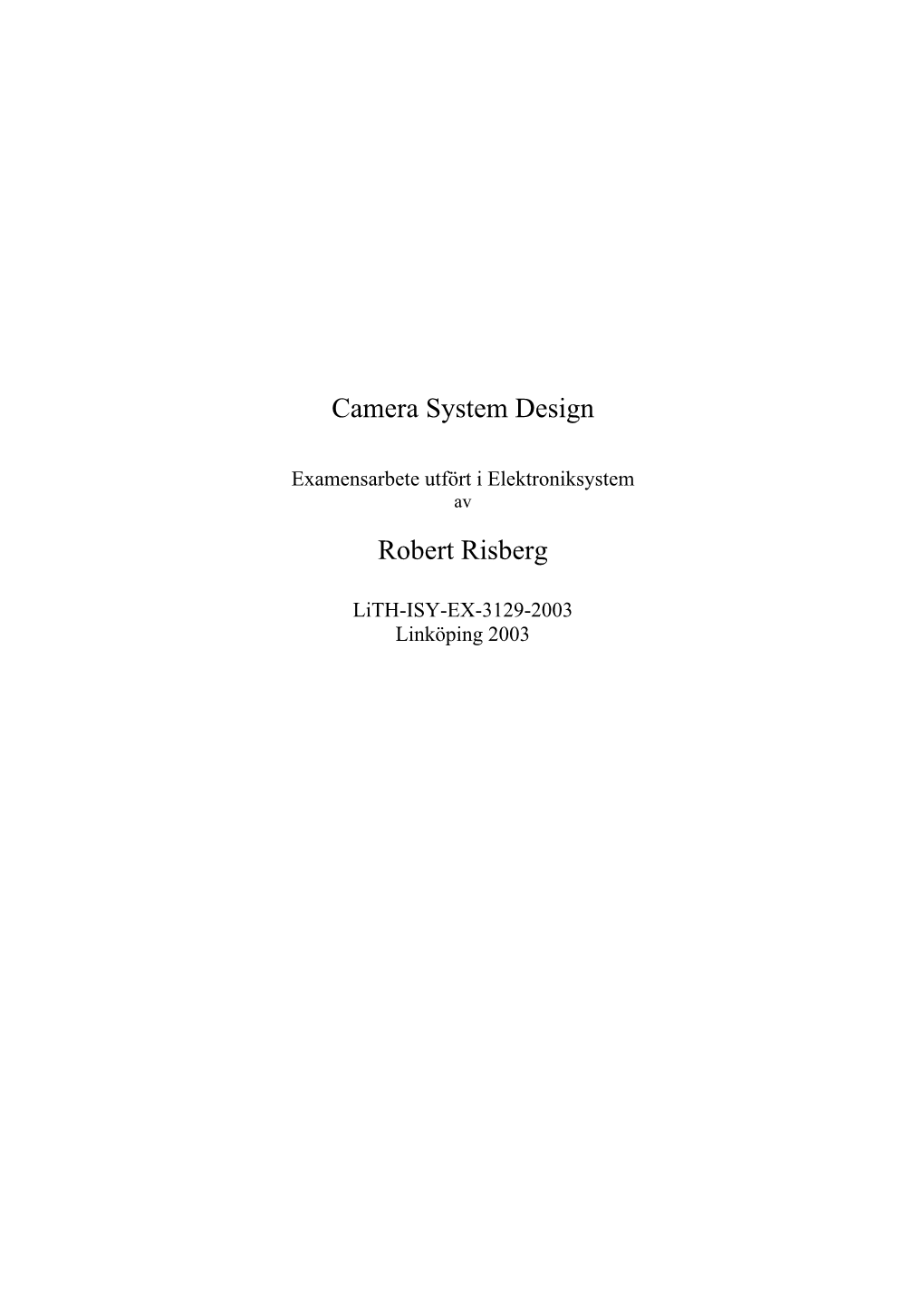 Camera System Design