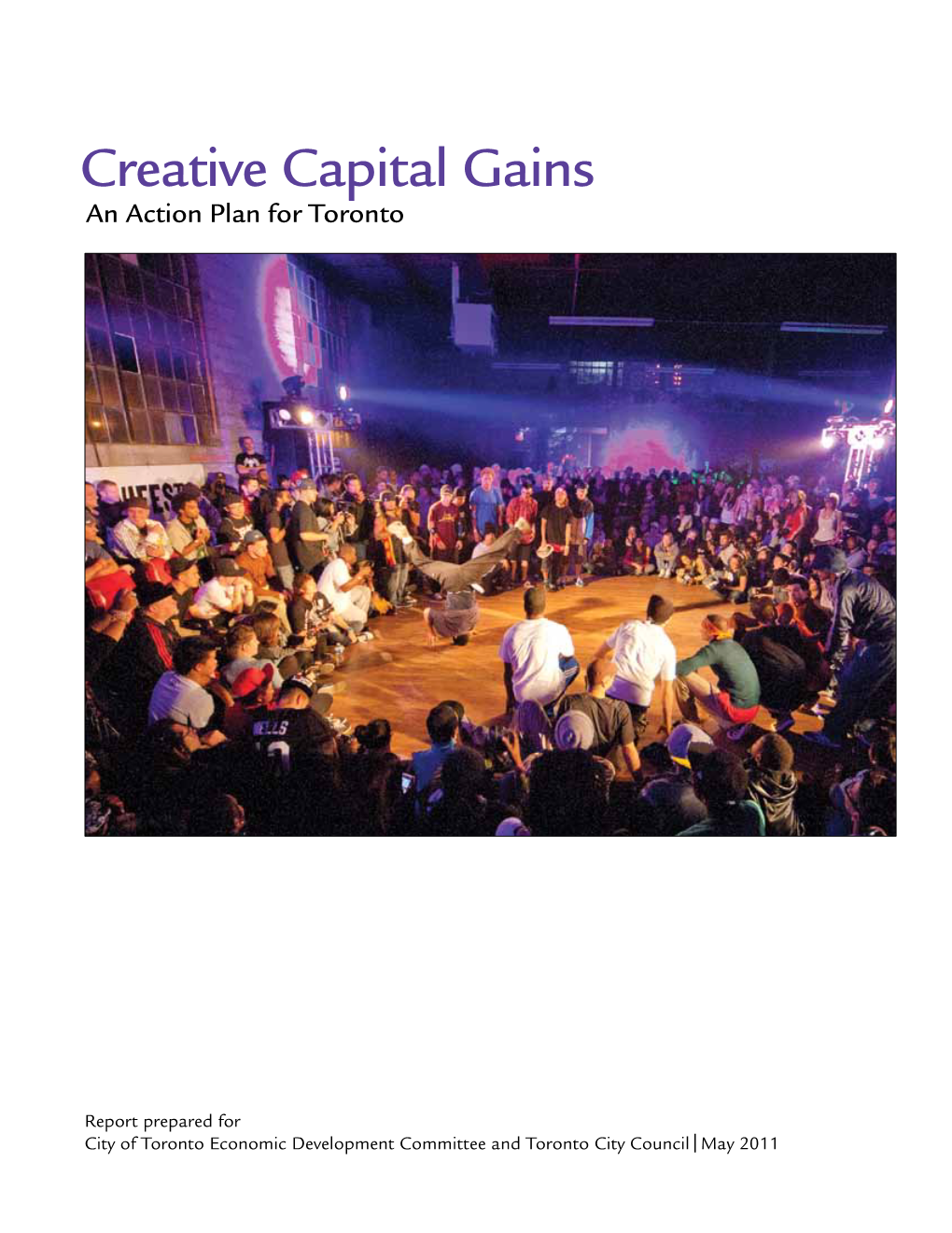 Creative Capital Gains an Action Plan for Toronto