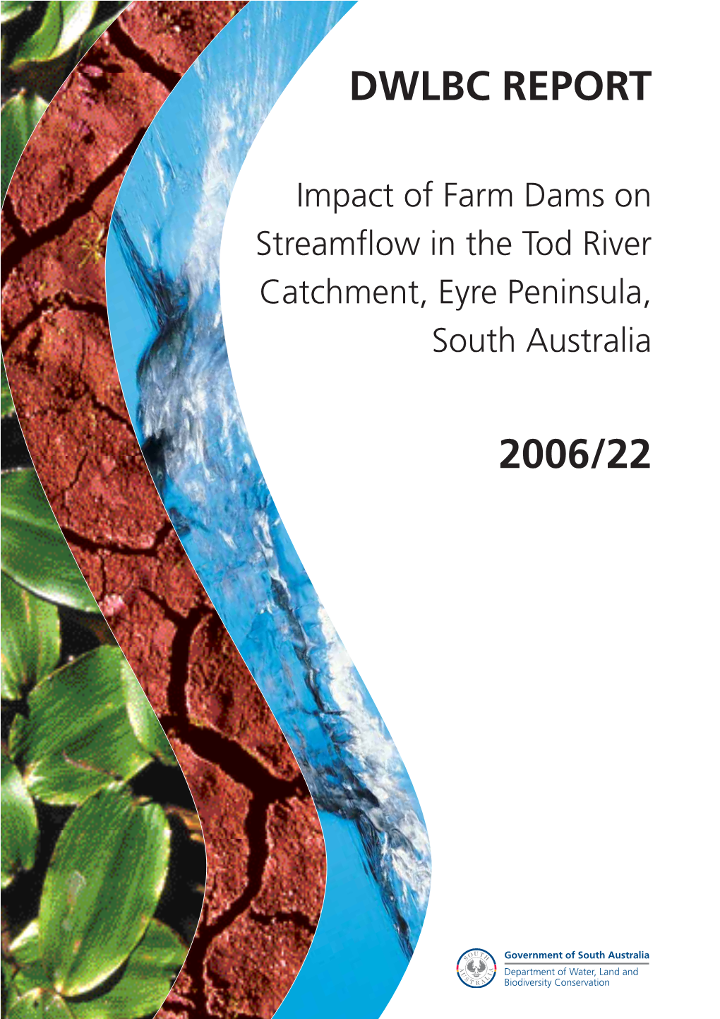 Impact of Farm Dams on Streamflow in the Tod River Catchment, Eyre Peninsula South Australia