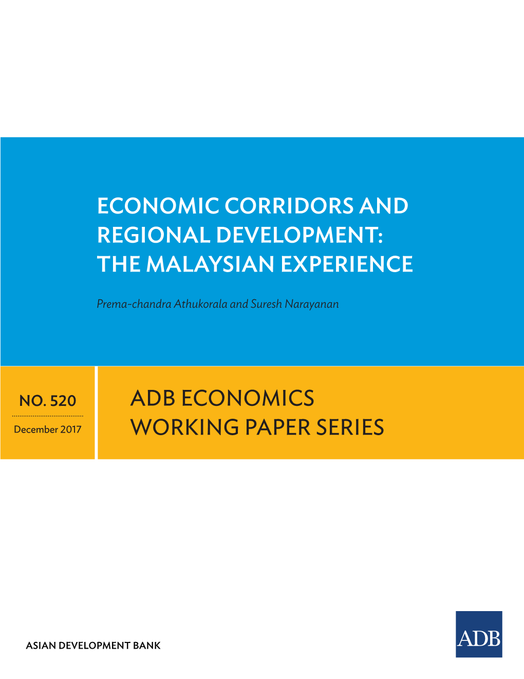 Economic Corridors and Regional Development: the Malaysian Experience