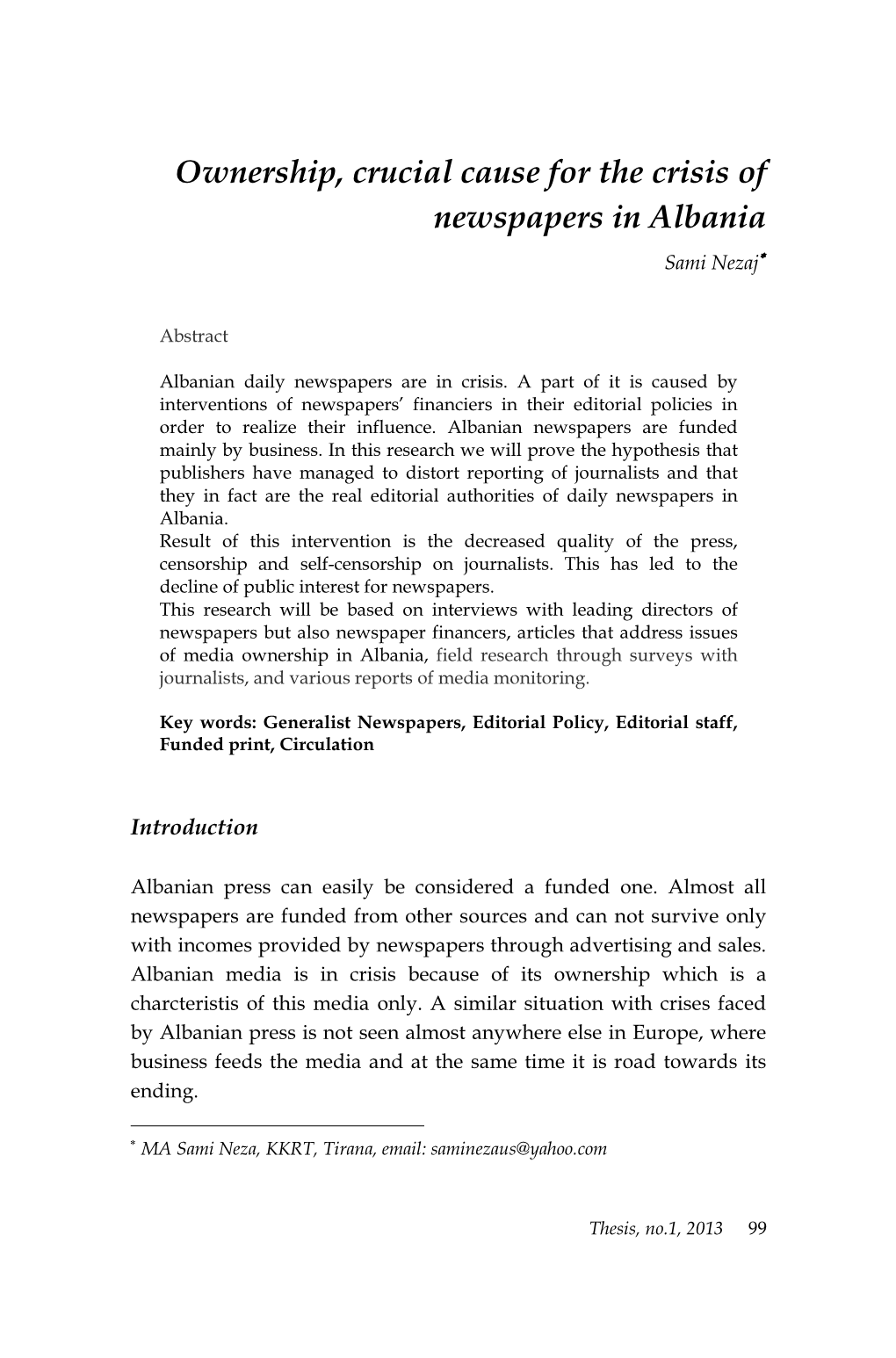 Ownership, Crucial Cause for the Crisis of Newspapers in Albania Sami Nezaj∗