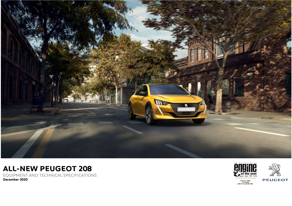 ALL-NEW PEUGEOT 208 EQUIPMENT and TECHNICAL SPECIFICATIONS December 2020 PEUGEOT 208 Range: Standard Specification