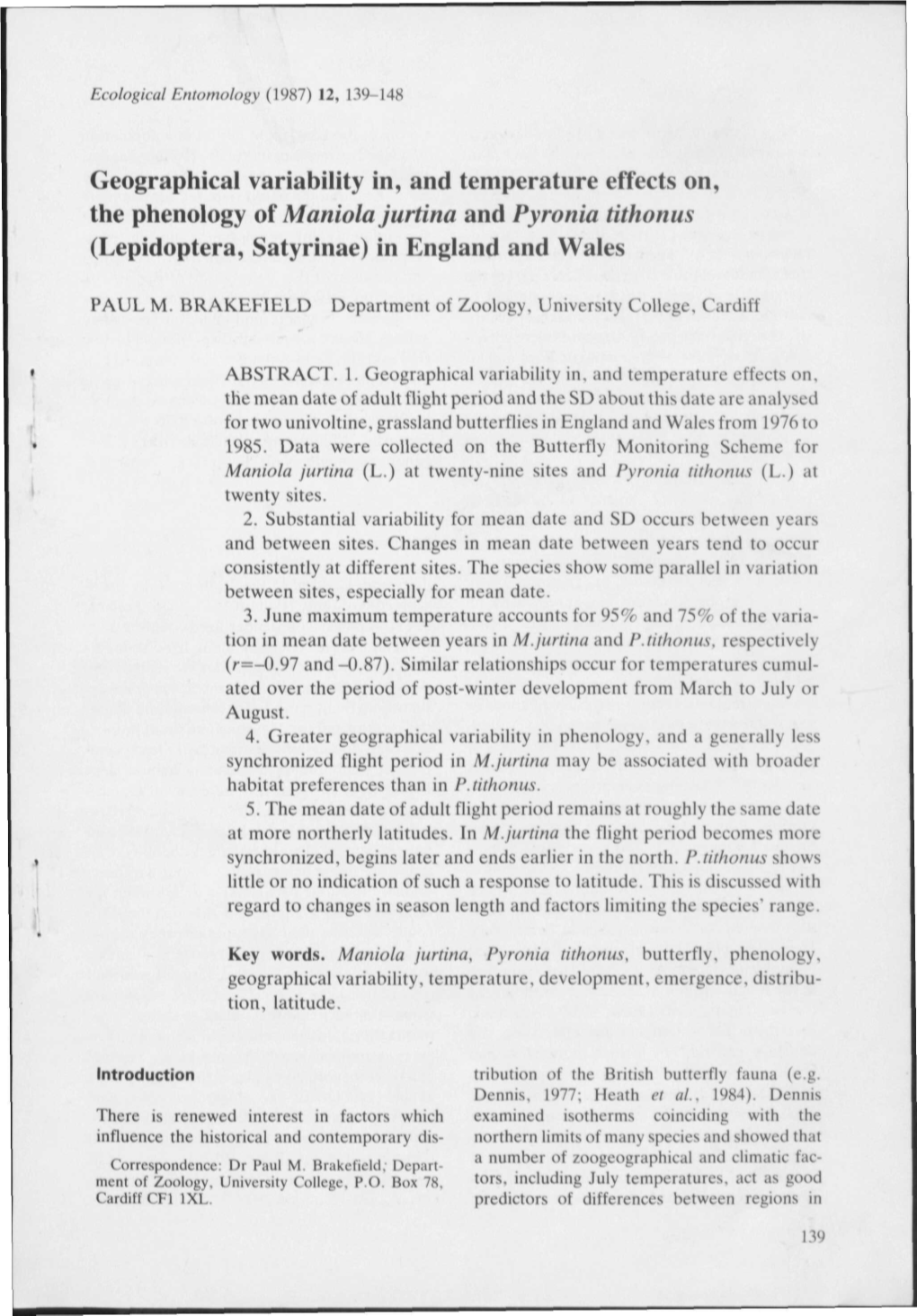 Geographical Variability In, and Temperature Effects On, the Phenology of Maniola Jurtina and Pyronia Tithonus (Lepidoptera, Satyrinae) in England and Wales