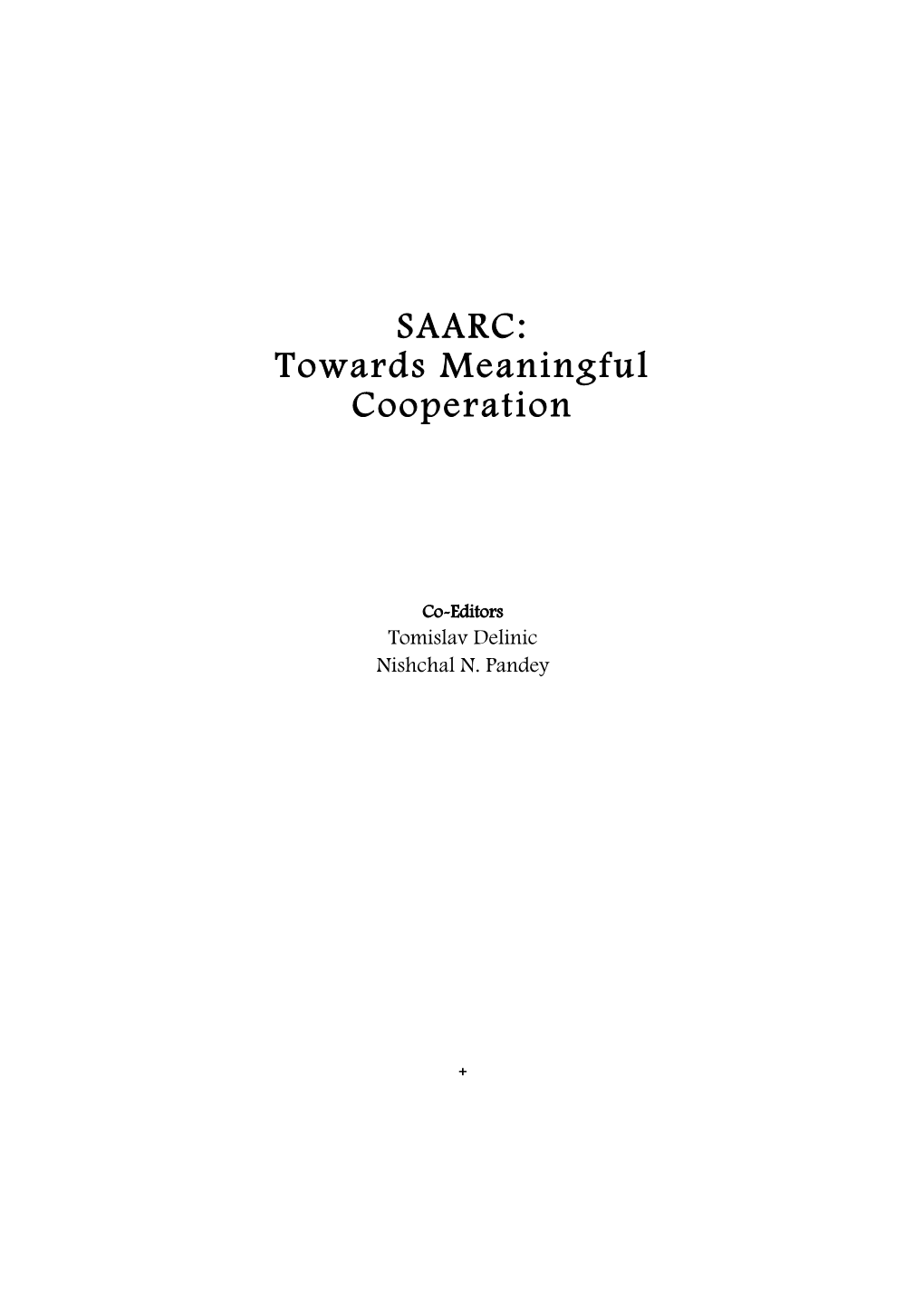 SAARC: Towards Meaningful Cooperation