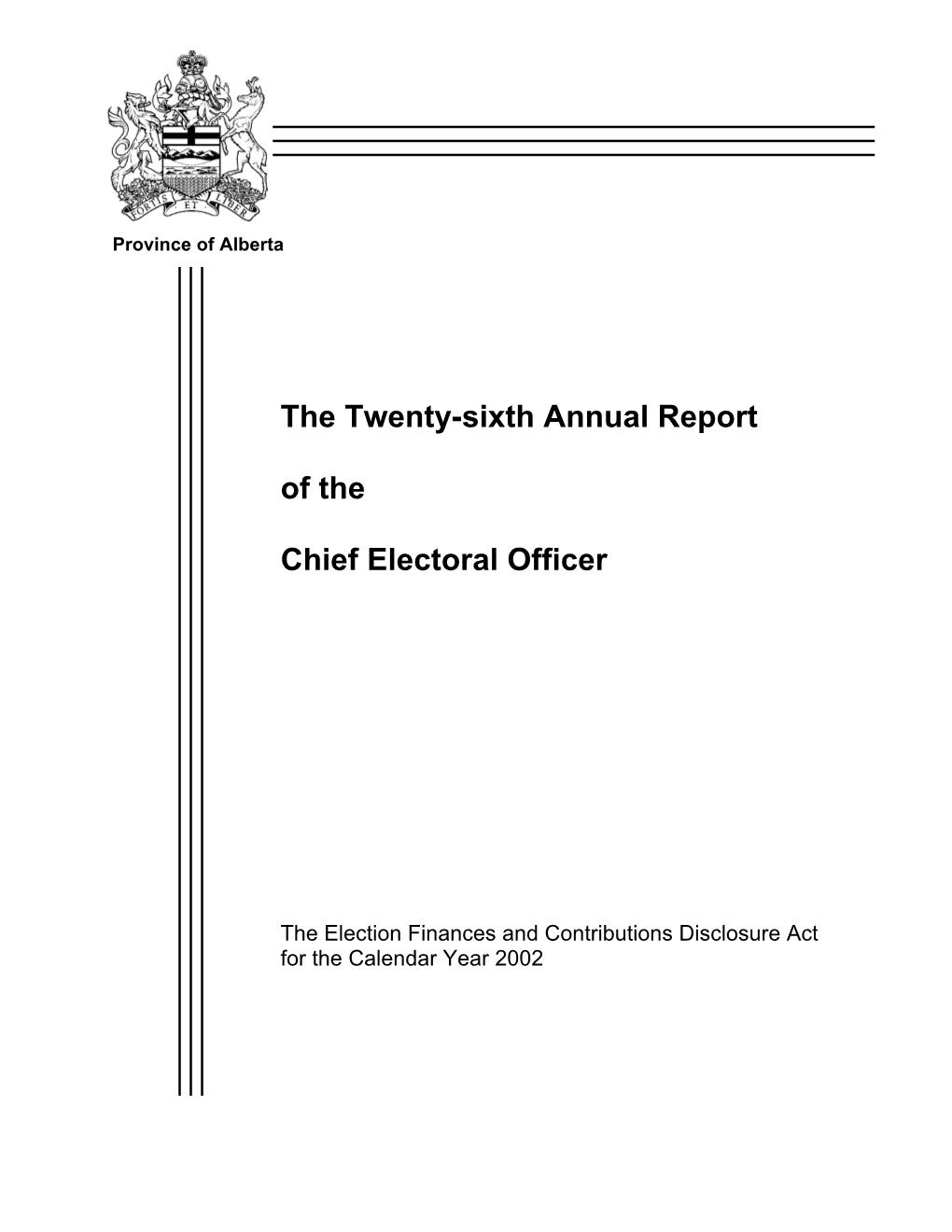 The Twenty-Sixth Annual Report of the Chief Electoral Officer